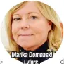  ??  ?? Marika Domnaski Lyfors.