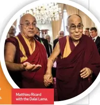  ?? ?? Matthieu Ricard with the Dalai Lama.
