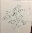  ?? COURTESY PHOTO ?? This photo shows the bomb threat written on a stall in the girls’ bathroom at Lynch Middle School.