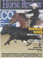  ??  ?? BELOW: In 1993, Collier smashed one glass ceiling by becoming the first—and so far the only—woman to win the open division of the highly competitiv­e NRCHA Snaffle Bit Futurity.