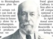  ??  ?? > John Cadbury