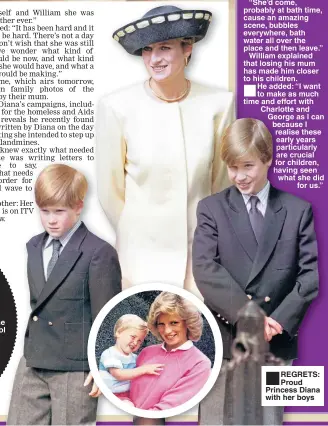 ??  ?? ■ REGRETS: Proud Princess Diana with her boys
