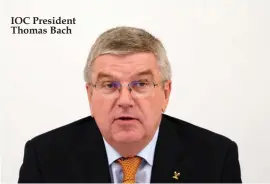  ??  ?? IOC President Thomas Bach