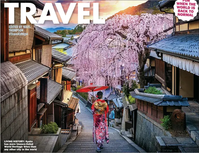  ??  ?? LIVING HISTORY: Kyoto has more Unesco-listed World Heritage Sites than any other city in the world