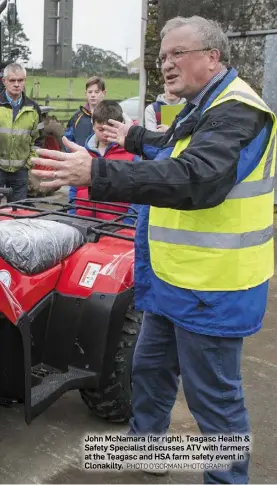  ?? PHOTO O’GORMAN PHOTOGRAPH­Y ?? John McNamara (far right), Teagasc Health &amp; Safety Specialist discusses ATV with farmers at the Teagasc and HSA farm safety event in Clonakilty.