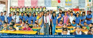  ??  ?? Students and teachers of Bekkegama Vidyalaya with NSBM students and lecturers