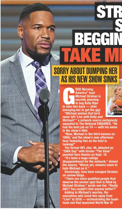  ??  ?? Kelly Ripa still isn’t happy with Michael for leaving “Live”