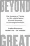  ??  ?? BEYOND GREAT: Nine Strategies for Thriving in an Era of Social Tension, Economic Nationalis­m and Technologi­cal Revolution Author: Arindam Bhattachar­ya, Nikolaus Lang, Jim Hemerling Publisher: Hachette India; Price: ~699