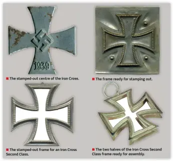  ??  ?? ■ The stamped-out centre of the Iron Cross.
■ The stamped-out frame for an Iron Cross Second Class.
■ The frame ready for stamping out.
■ The two halves of the Iron Cross Second Class frame ready for assembly.