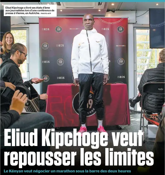  ?? PHOTO AFP ?? Eliud Kipchoge a livré ses états d’âme aux journalist­es lors d’une conférence de presse à Vienne, en Autriche.