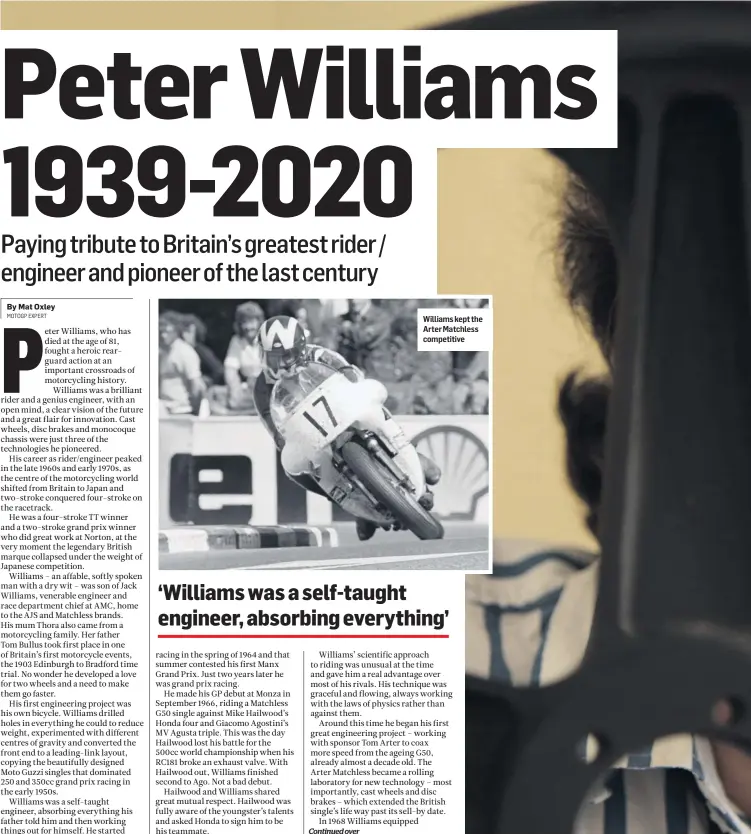  ??  ?? Williams kept the Arter Matchless competitiv­e