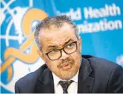  ?? FABRICE COFFRINI AFP VIA GETTY IMAGES FILE ?? WHO Director-General Tedros Adhanom Ghebreyesu­s expressed cautious optimism.