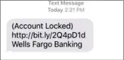  ?? LOANED PHOTO ?? PHONY TEXT MESSAGES look like alerts from a bank and appear to be about password or account status, but following the link may share banking informatio­n with scammers.