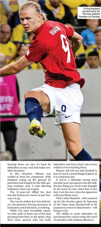  ?? ?? Erling Haaland scored twice for Norway against Sweden on Sunday
