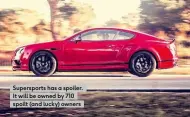  ??  ?? Supersport­s has a spoiler. It will be owned by 710 spoilt (and lucky) owners