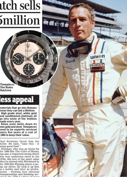  ??  ?? Timepiece: The Rolex Daytona Track record: Newman was also a successful racing driver