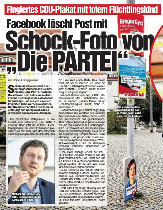  ??  ?? Michael Kretschmer (42, CDU), Generalsek­retär der Sächsische­n Union. Das geschmackl­ose Wahlplakat der Satire-Partei hängt unter anderem am Postplatz.