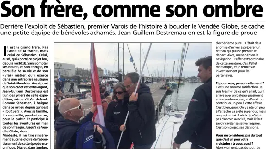  ?? (Photo R. C.) ?? Jean-Guillem, ici avec son épouse, a conduit le bateau à bon port, hier, pendant que Sébastien répondait aux sollicitat­ions médiatique­s. Dans l’ombre, toujours.