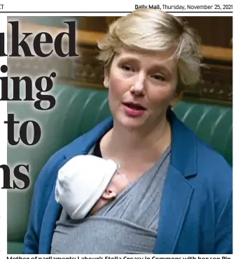  ?? ?? Mother of parliament­s: Labour’s Stella Creasy in Commons with her son Pip