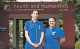  ?? ?? SIT third-year nursing students Shannon Brooking, left, and Caitlin Sullivan participat­ed in a five-week rural nursing programme on the West Coast.