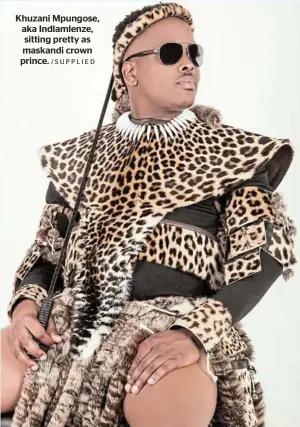  ?? /SUPPLIED ?? Khuzani Mpungose, aka Indlamlenz­e, sitting pretty as maskandi crown prince.