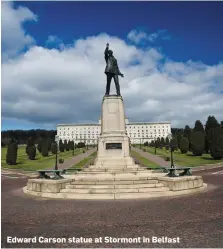  ??  ?? Edward Carson statue at Stormont in Belfast