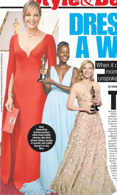  ??  ?? Best Supporting Actress winners often make bolder choices, like 2018 winner Allison Janney in scarlet, and Lupita Nyong’o in sky blue.