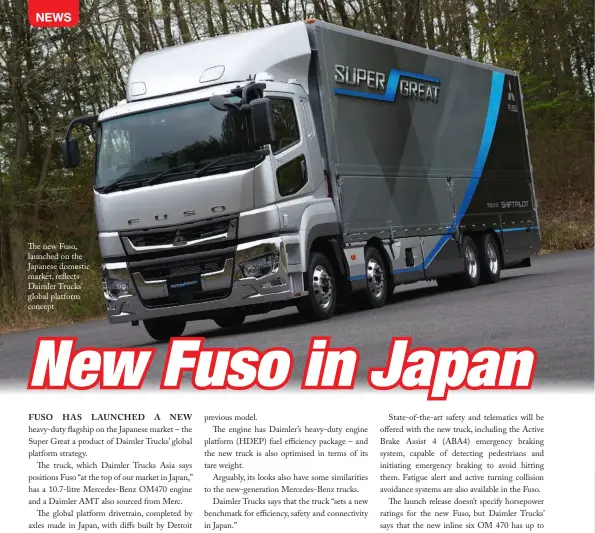  ??  ??  e new Fuso, launched on the Japanese domestic market, re ects Daimler Trucks’ global platform concept