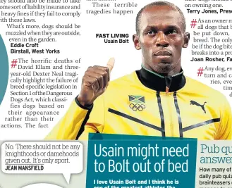  ??  ?? FAST LIVING Usain Bolt
