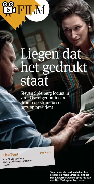  ?? FOTO RR ?? Tom Hanks als hoofdredac­teur Ben Bradlee en Meryl Streep als uitgeefste­r Katharine Graham op de redactie van The Washington Post.
