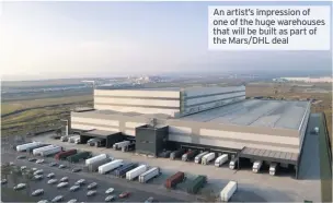  ??  ?? An artist’s impression of one of the huge warehouses that will be built as part of the MARS/DHL deal