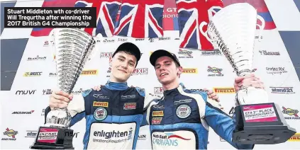  ??  ?? Stuart Middleton wth co-driver Will Tregurtha after winning the 2017 British G4 Championsh­ip