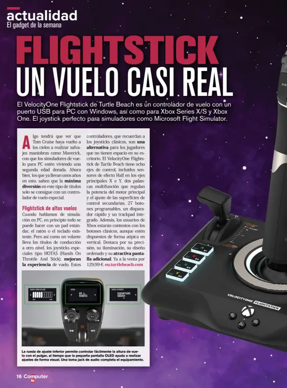  ?? ?? La rueda de ajuste inferior permite controlar fácilmente la altura de vuelo con el pulgar, al tiempo que la pequeña pantalla OLED ayuda a realizar ajustes de forma visual. Una toma jack de audio completa el equipamien­to.