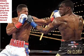  ??  ?? CUBAN MISSILES: But both Gamboa [far left, attacking Sosa] and Barrera [right, on left, exchanging shots with Valera] fail to truly impress while notching victories on the undercard