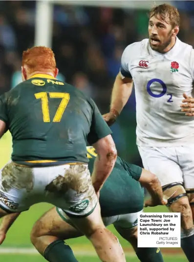  ?? PICTURES: Getty Images ?? Galvanisin­g force in Cape Town: Joe Launchbury on the ball, supported by Chris Robshaw