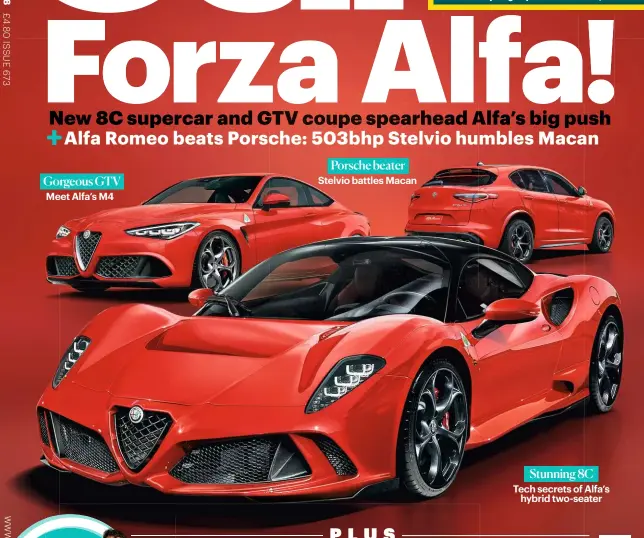  ??  ?? Gorgeous GTVMeet Alfa’s M4Porsche beaterStel­vio battles MacanStunn­ing 8CTech secrets of Alfa’s hybrid two-seater