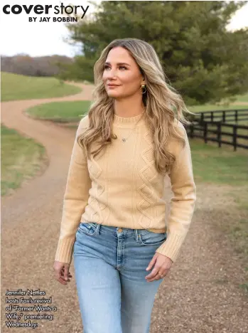  ?? ?? Jennifer Nettles hosts Fox’s revival of “Farmer Wants a Wife,” premiering Wednesday.