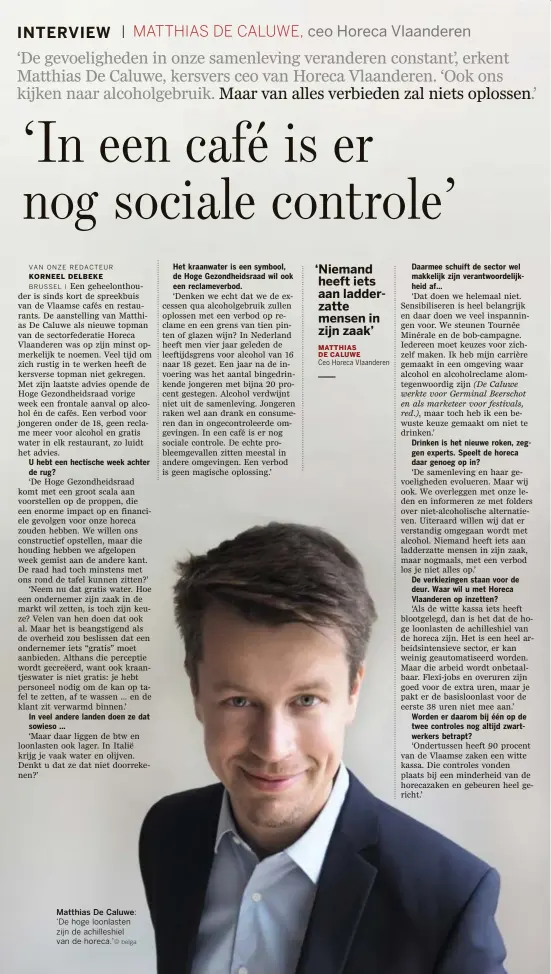  ?? belga ?? Matthias De Caluwe: ‘De hoge loonlasten zijn de achilleshi­el van de horeca.’©