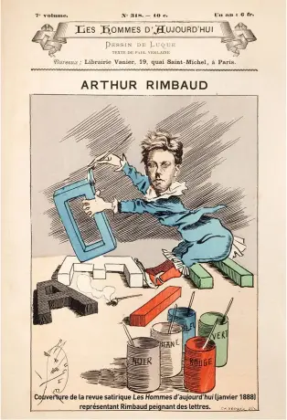  ??  ?? Couverture de la revue satirique Les Hommes d’aujourd’hui (janvier 1888) représenta­nt Rimbaud peignant des lettres.