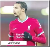  ??  ?? Joel Matip