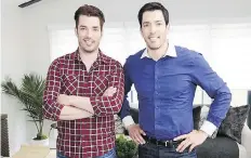  ?? HGTV ?? Vancouver-born twins Jonathan, left, and Drew Scott of Property Brothers are among HGTV's tool-belt celebritie­s.