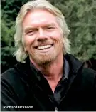  ??  ?? Richard Branson