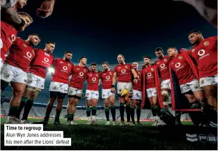  ??  ?? Time to regroup
Alun Wyn Jones addresses his men after the Lions’ defeat