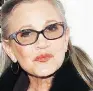  ??  ?? Carrie Fisher