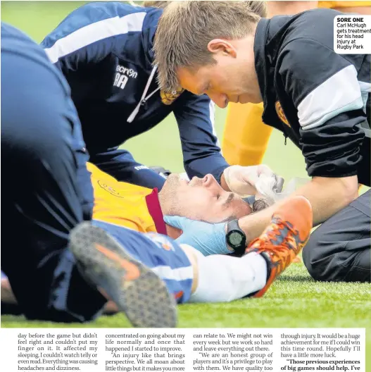  ??  ?? SORE ONE Carl McHugh gets treatment for his head injury at Rugby Park