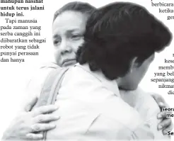  ?? Sekadar gambar hiasan- ?? PELUKAN ajaib seorang ibu mampu meleraikan semua rasa sakit yang terpendam.