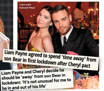  ??  ?? Liam with fiancée Maya