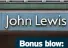  ?? ?? Bonus blow: John Lewis