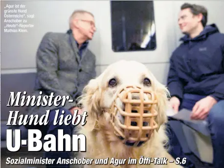  ??  ?? „Agur ist der grünste Hund Österreich­s“, sagt Anschober zu „Heute“-reporter Mathias Klein.