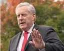  ?? AP FILES ?? Court filings by the committee investigat­ing the Jan. 6, 2021, insurrecti­on have shown how former White House chief of staff Mark Meadows was in contact before the attack with allies who advanced false claims of election fraud.